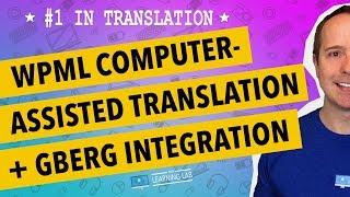 WPML Computer Assisted Translation & Gutenberg Integration
