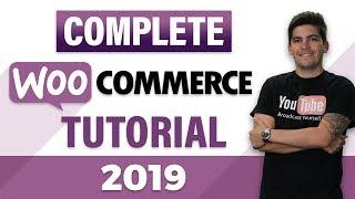 WooCommerce Tutorial 2019 | ULTIMATE Wordpress eCommerce Tutorial