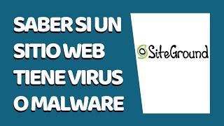 Cómo Saber Si Una Página Web Tiene Virus o Malware 2021 - SG Site Scanner - CURSO SITEGROUND #19