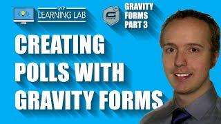 How to Create Polls With Gravity Forms - Gravity Forms Tutorials Part 3