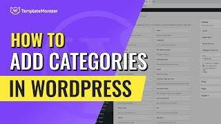 How To Add Categories In WordPress? Step-by-step WordPress tutorial