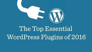 Top 11 Best Wordpress Plugins 2018 | Must Have Plugins For Wordpress!