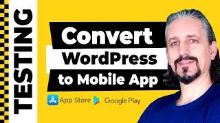 Convert WordPress to a Mobile App in Five Easy Steps (iOS and Android)