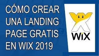 Cómo Crear una Landing Page en Wix 2019 (Paso a Paso)