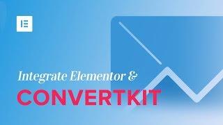 ConvertKit & Elementor Integration