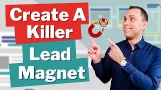 Create A Lead Magnet That Converts (5 Easy Steps From Scratch)