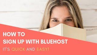 How to Sign up with Bluehost: It's easy and simple