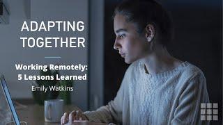 5 Lessons Learned From Working Remotely