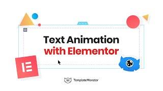 Text Animations with Elementor Free and Elementor Pro