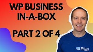 Wordpress Business Plan In-A-Box Part 2 of 4 - Use This To Build Your Client Dashboard In 2022