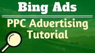 Fast and Simple Bing Ads Search Campaign Tutorial 2017