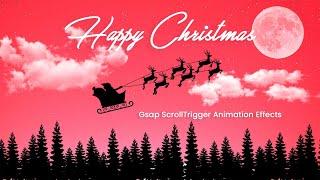 Happy Christmas 2020 | Gsap ScrollTrigger Animation Effects