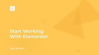 Lesson 2: Start Working With Elementor