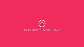 Elegant Themes Product Update: New Features Coming in Divi 2.5
