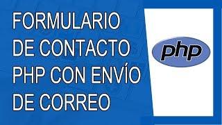 Formulario de Contacto PHP con Envío a Correo Electrónico