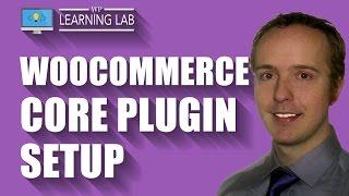 WooCommerce Setup Step-by-Step Walkthrough