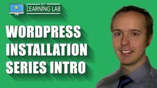 WordPress Installation Series Introduction | WP Learning Lab