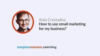 Andy Crestodina — How to use email marketing for my business