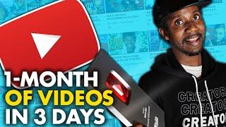 MAKE 1 MONTH OF YOUTUBE VIDEOS IN 3 DAYS... (Batching Content for YouTube)