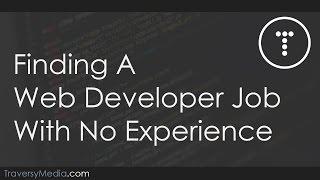 Finding A Web Developer Job With No Experience