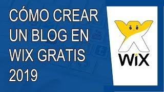 Cómo Crear un Blog en Wix 2019 (Paso a Paso)