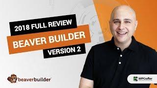 Beaver Builder 2 Review - From Someone Who Has Used It For 3 Years 2019