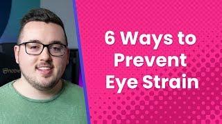6 Ways to Prevent Computer Eye Strain