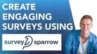 Create Amazing Surveys Using SurveySparrow