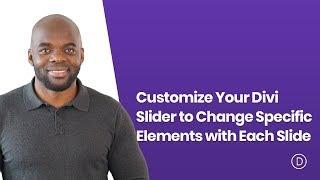 How to Customize Your Divi Slider to Change Specific Elements with Each Slide