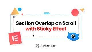 Sticky Sections Overlap Effect with Elementor Pro