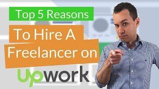 Top 5 Reasons You Should Use Upwork