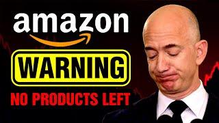 WARNING: NO Amazon Products Left!