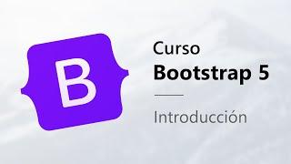 Curso de Bootstrap 5  -  Introducción al mejor framework de diseño web