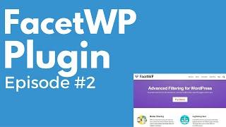FacetWP WordPress plugin w/ Matt Gibs - PluggedIn Radio Episode #2