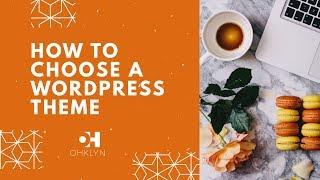 How to Choose a WordPress Theme [2018]