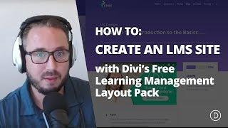 How to Turn Divi's LMS Layout Pack into a Functioning eCourse Website