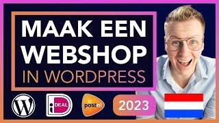 Hoe Maak Je Een Webshop In 2023 | Nederlands