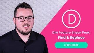 Divi Feature Sneak Peek: Find & Replace