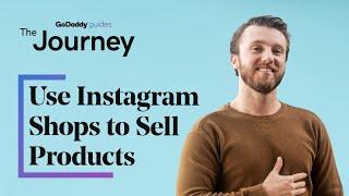 How to Use Instagram Shops to Sell Products | The Journey