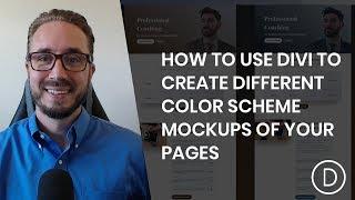How to Use Divi to Create Different Color Scheme Mockups of your Pages