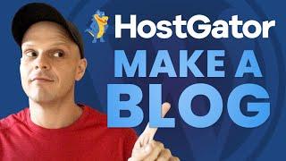 HostGator Tutorial 2022: How to Start a Blog with WordPress