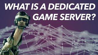 What Is A Dedicated Game Server & Why Is It IMPORTANT?