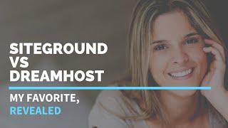 Siteground Vs Dreamhost: 2019's Most Revealing Review