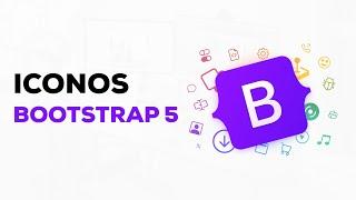 Iconos de Bootstrap 5 - Como utilizarlos en cualquier proyecto