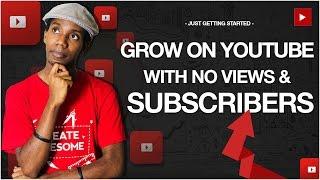 5 Tips for Getting Started on YouTube with 0 Subscribers and 0 Views