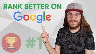 3 EASY Ways to Rank Higher on Google! | Top SEO Tips and Tricks