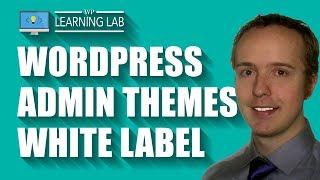 A WordPress Admin Theme or Admin Template Lets You White Label The WP Admin Dashboard