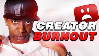 We NEED To Talk about Creator Burnout and Why It's Getting Worse...