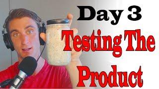 Testing The Product | Starting a Kickstarter Day #3
