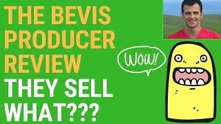 The Bevis Producer Review & Best Bonus (They Sell What???)